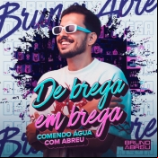BRUNO ABREU - DE BREGA EM BREGA - 2025